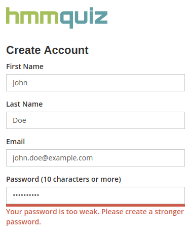 You have to create a strong password when registering on HmmQuiz to create online tests